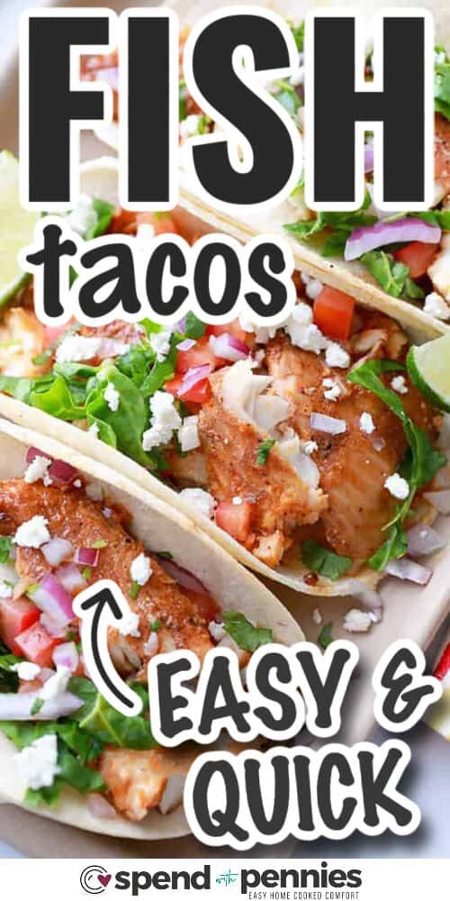 tender Easy Fish Tacos with writing