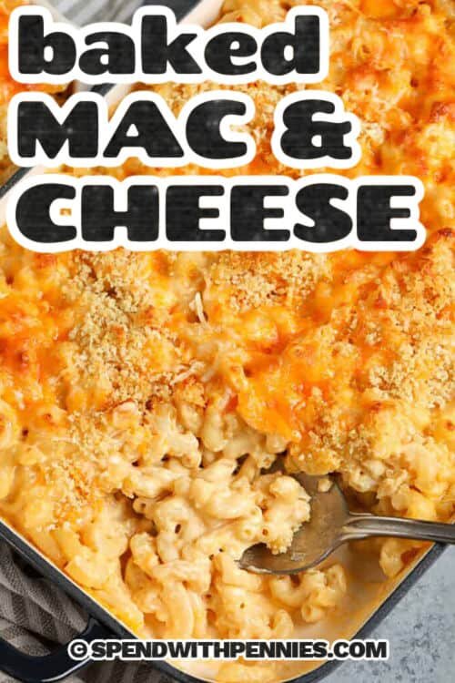 cheesy Baked Mac and Cheese in the casserole dish with a spoon and a title