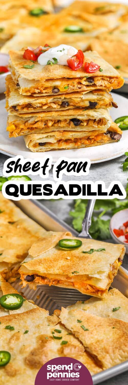 Sheet Pan Quesadillas in the sheet pan and plated with a title