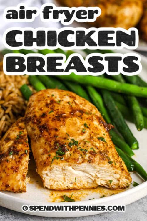 sliced Air Fryer Chicken Breasts with a title